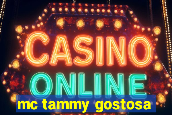 mc tammy gostosa